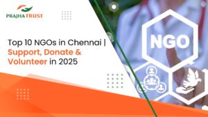 Top 10 NGOs in Chennai That Are Transforming Lives in 2025
